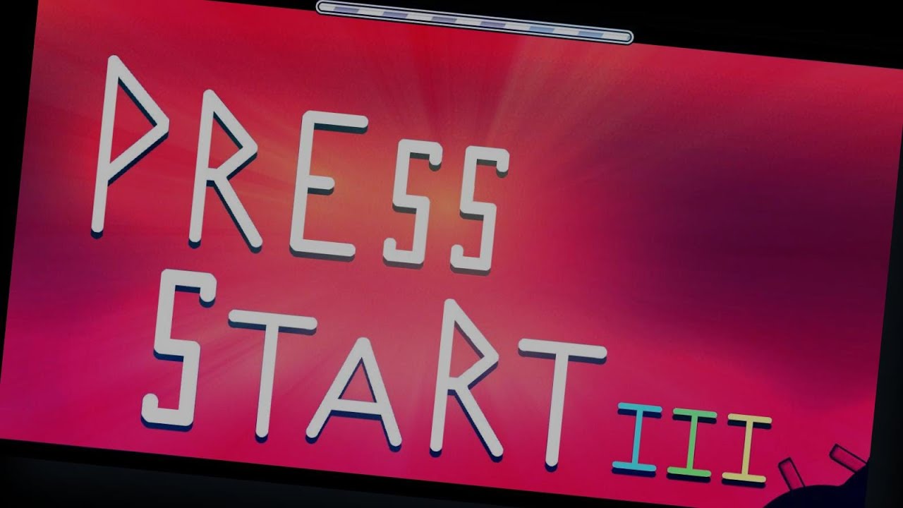 PRESS START III - YouTube