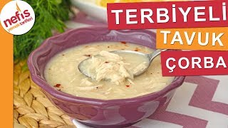 Terbiyeli Tavuk Çorbası Tarifi - Lezzet Sırlarıyla 😉 - Nefis Yemek Tarifleri