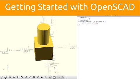 Getting Started with OpenSCAD