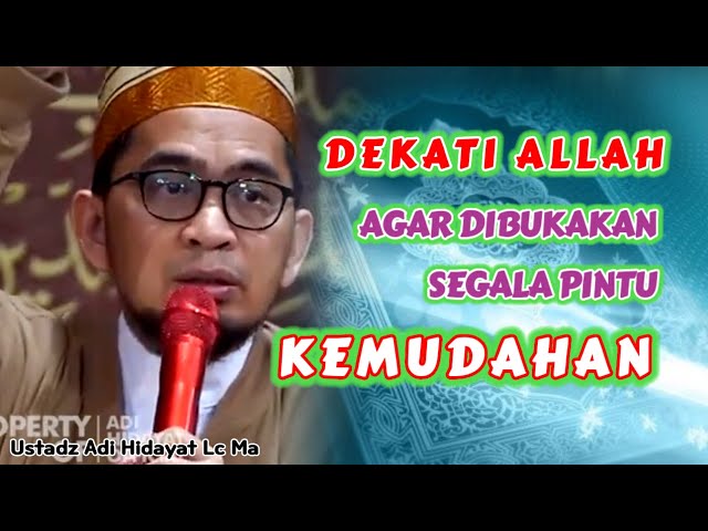 Cara Mendekatkan Diri Kepada ALLAH | Ustadz Adi Hidayat Lc Ma class=