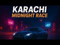 Karachi Midnight Race | High-Energy Street Racing Music | Epic Night Drive Beat