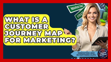What Is A Customer Journey Map For Marketing? - Marketing and Advertising Guru