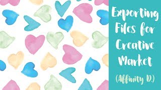 Exporting Files For Creative Market & Print On Demand Sites (Affinity Designer)