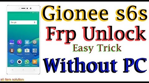 Gionee s6s frp unlock and google bypass Without PC #smartphone #technology #broken #gionee