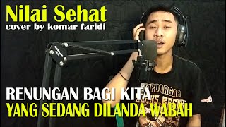 Nilai Sehat - Rhoma Irama Dangdut Klasik Cover By Komar Faridi