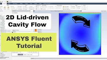 ANSYS Fluent [CFD]: 2D Cavity Flow Tutorial
