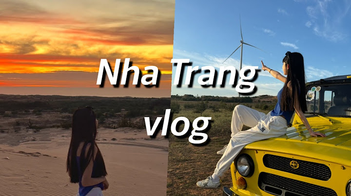 [vlog] Overseas travel from the first day without a night? EP.1 | Nha Trang travel | Mui Ne deser...