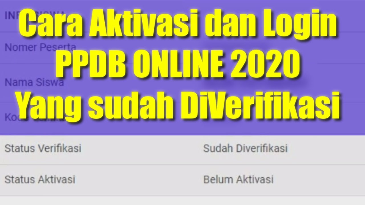 cara aktivasi dan login setelah diverifikasi PPDB ONLINE 2020 