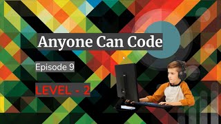 Anyone Can Code | Coding For Kids | Make Mobile Apps | Episode 9 | console.log() and textInput