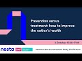 Prevention versus treatment how to improve the nation&#39;s health