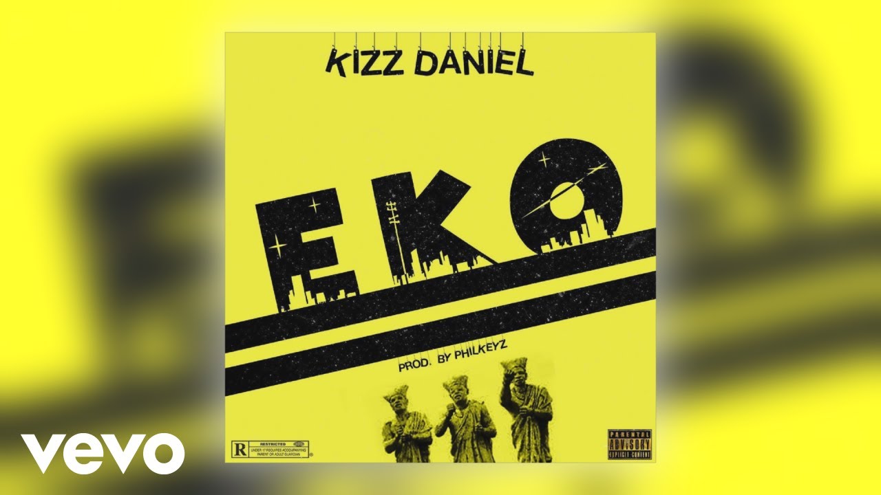 Kizz Daniel - Eko (Official Audio)