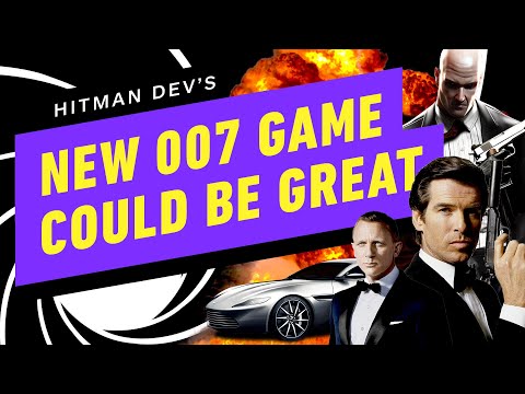 Why a James Bond 007 Game From The Hitman Team Has Major Potential - Up At Noon