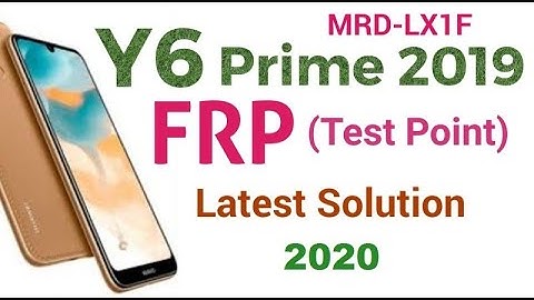 Huawei Y6 Prime 2019 MRD-LX1F Frp Bypass Google Lock Unlock Test Point With Frp Reset File Free
