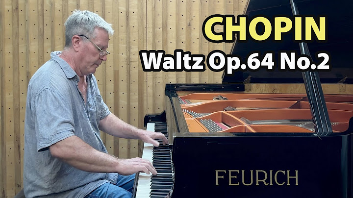 Waltz no2 op64 f.chopin ra đời trong hoàn cảnh nào năm 2024