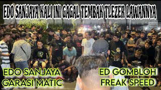 LAGA VIRAL DI TIK TOK ❗❗..|| EDO SANJAYA FT GARASI MATIC 🆚 GOMBLOH FT FREAK SPEED