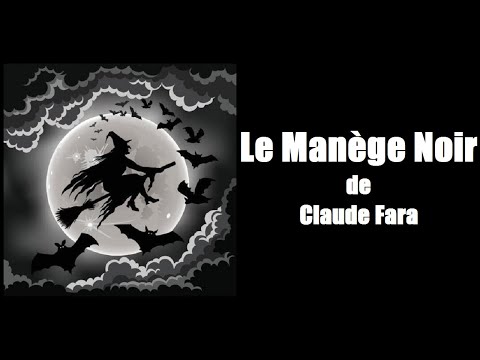 Le manège noir / Musique de Claude Fara