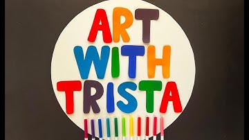 WELCOME TO ART WITH TRISTA!