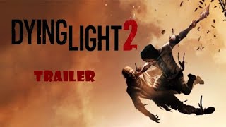 DYING LIGHT 2 Official Trailer 2020 E3 2020 PC Game