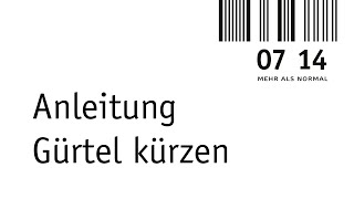 Anleitung - 0714 Gürtel Kürzen