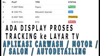 Aplikasi Car Wash - TRACKIN PROSES PENGERJAAN KE LAYAR TV screenshot 3
