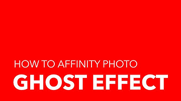 Affinity Photo Apply a GHOST effect in quick and easy steps