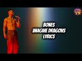 Imagine Dragons Bones Lyrics