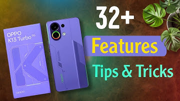 Oppo K13 Turbo Tips & Tricks | Oppo K13 Turbo 5g 32+ Special Features You Should Try Right Now
