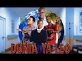 DUNIA YA LEO Ep 1 DUNIA YA LEO Ep 1
