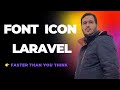 💥سریعترین راه افزودن فونت و آیکون دلخواه در پروژه لاراول و Vue! | Custom Fonts &amp; Icons
