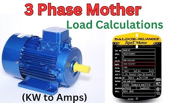 3 Phase Motor Load Calculation | How to convert kW to Amps in 3 phase system | HP to Ampere