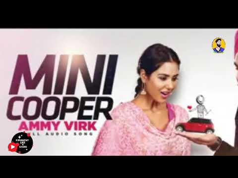 mini-cooper-||-ammy-virk-punjabi-song
