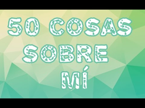 50 cosas sobre mí
