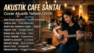  Album Akustik Santai 2026  Lagu Indonesia Populer Untuk Temani Waktu Bersantai