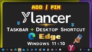How to Add/Pin Ylancer Link/Icon to Desktop &amp; Taskbar Toolbar with Microsoft Edge on Windows PC