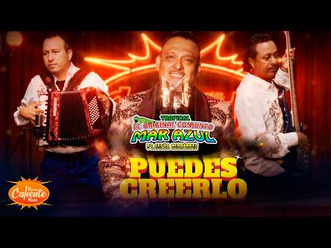 Puedes Creerlo - Conjunto Mar Azul De Aquilino Hernández
