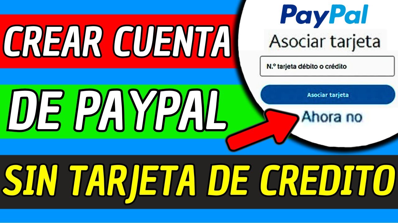 Como Crear Una Cuenta De Paypal Sin Tarjeta De Credito 2025 (Muy Facil