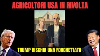 Crisi nei campi: gli agricoltori traditi da Trump