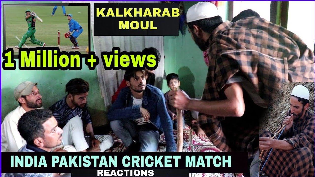 India Vs Pakistan Cricket Match Reactions - Kashmiri Kalkharabs - YouTube