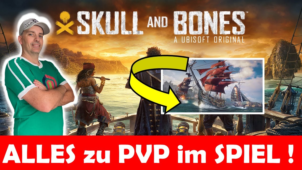 SKULL and BONES ☠️ ALLES WICHTIGE zu PVP in SKULL and BONES erklärt ! YouTube