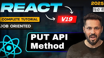 React 19 Tutorial in Hindi #64 Update data with PUT API Method