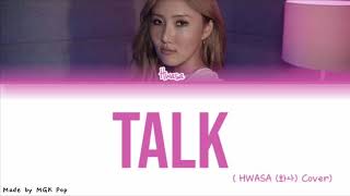 Talk - Khalid (Hwasa cover)