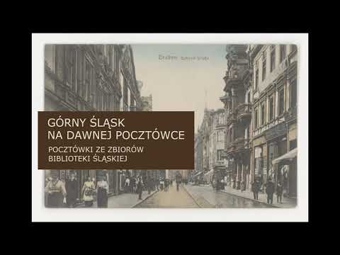 Biblioteka Śląska: Fotokast „Górny Śląsk na dawnej pocztówce”