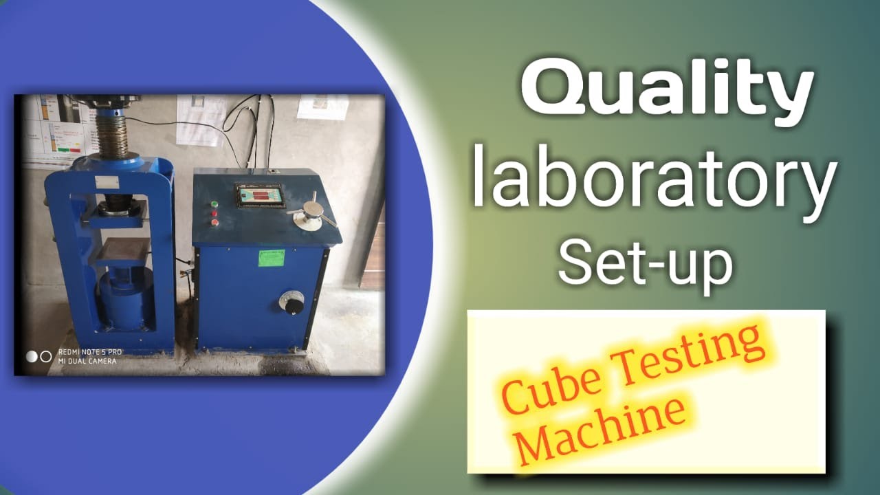 Quality Engg. Lab Setup at Construction Site II Cube Testing Machine ...