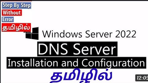 How to install DNS configuration tamil|DNS install&configuration tamil|Server 2022 DNS configuration
