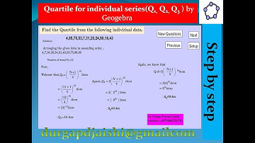 Dynamic solution of Quartile( Q1, Q2 and Q3) for individual series by Geogebra.