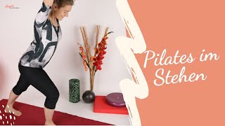Pilates im Stehen - Warum ist das gut? Wo gibt es Übungen?