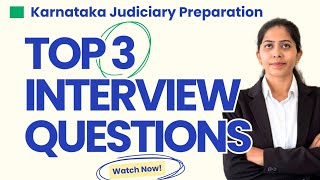 TOP 3 Interview Questions - Judiciary Interview Prepration - Karnataka Civil Judge Exam