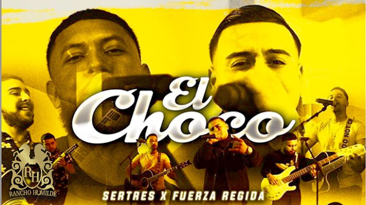 SerTres - El Choco ft. Fuerza Regida (En Vivo) corridos nuevos con banda 2019