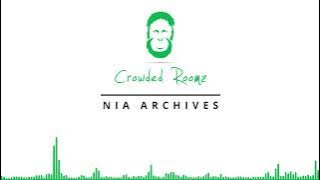 Nia Archives | Crowded Roomz