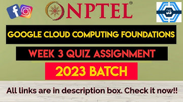 Google Cloud Computing Foundations Week 3 Quiz Assignment Solution | NPTEL 2023 |